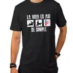 Camiseta La vida es asi de simple