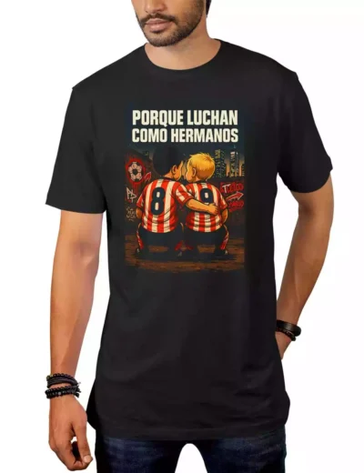 Camiseta Porque Luchan como Hermanos