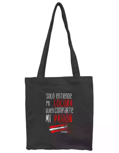 Totebag Solo Entiende Mi Locura Quien Comparte Mi Pasión